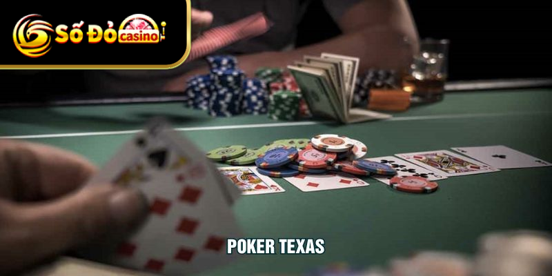 Poker Texas - Khám Phá Trò Chơi Cực Kỳ Hấp Dẫn Tại SODO
